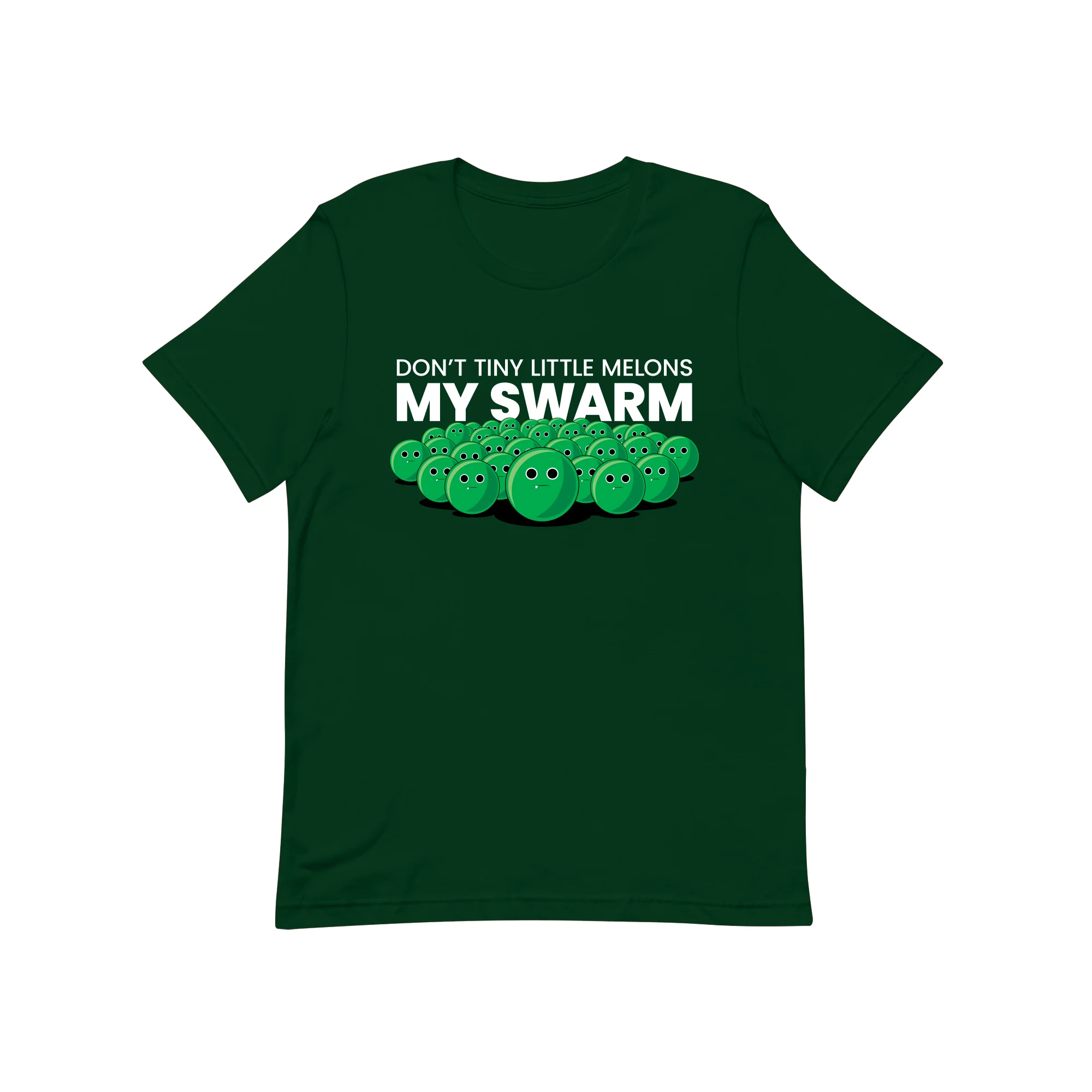 Don't Tiny Little Melons My Swarm Kids Tee